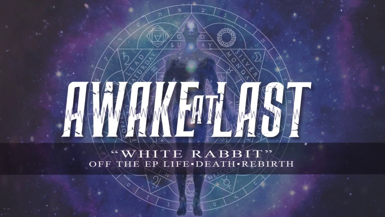 Awake At Last - White Rabbit