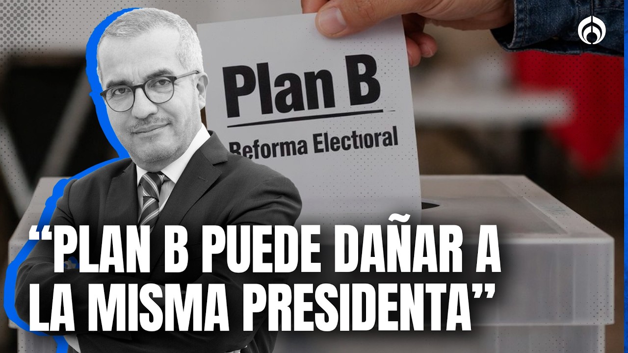 ‘Plan B’ es una reforma de mucha paja y poca sustancia, dice Luis Carlos Ugalde