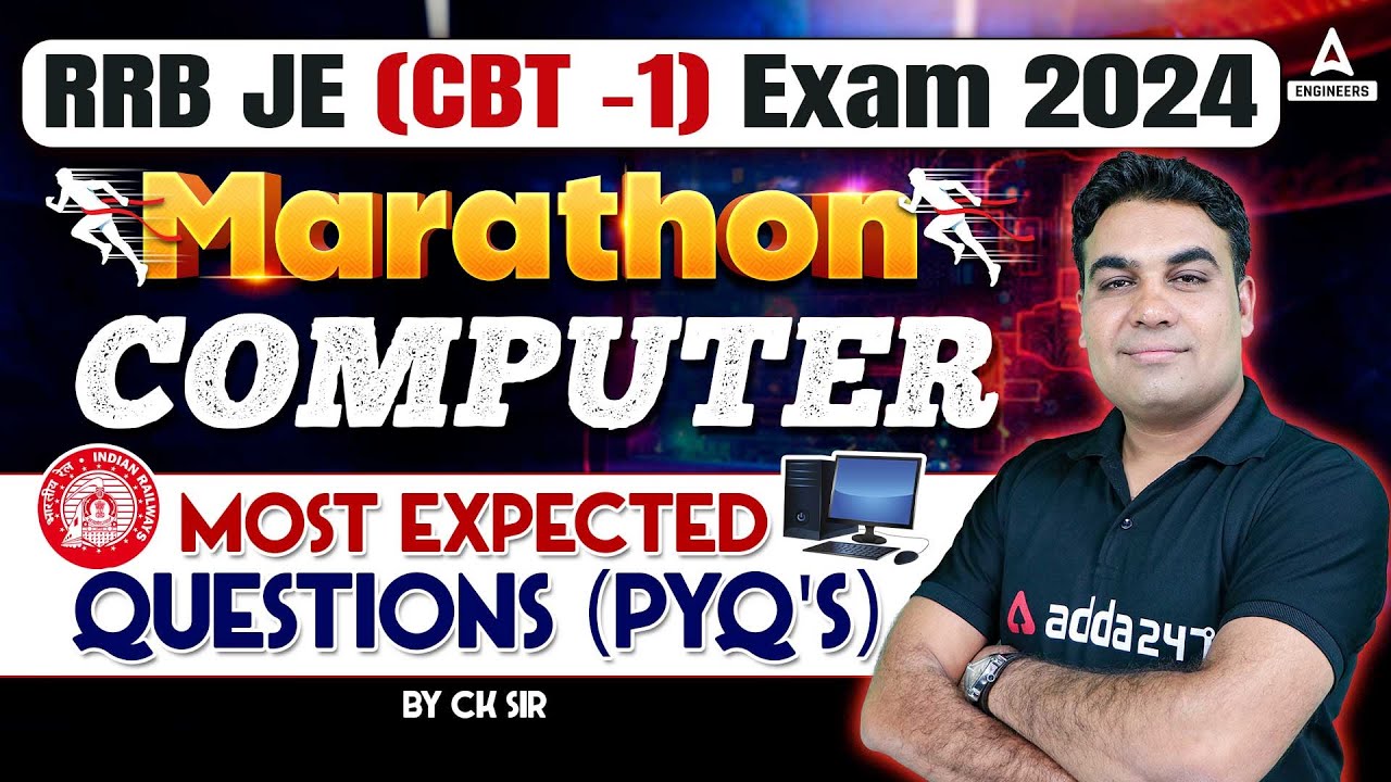 RRB JE 2024 Computer Marathon | RRB JE Computer Most Expected Question | By CK Sir