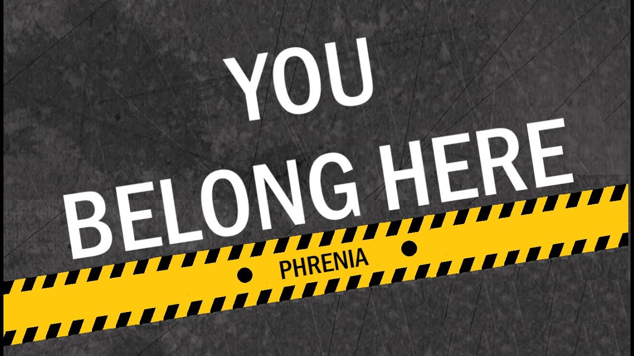 Phrenia - You Belong Here [HD]