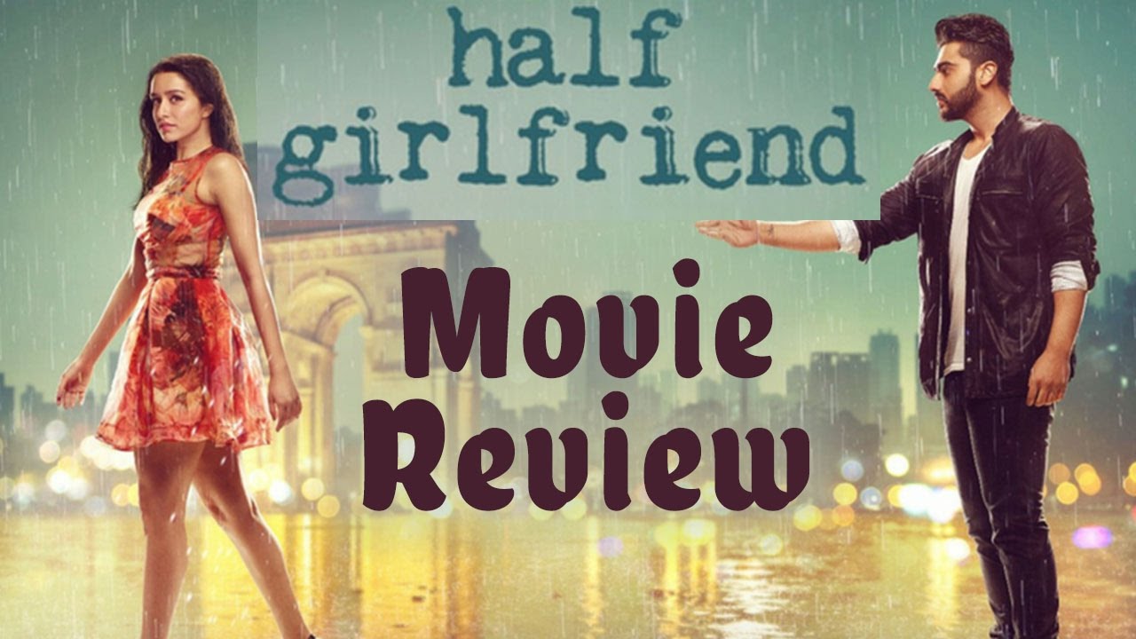 Half Girlfriend  - Movie Review - First Day Public Review - Arjun Kapoor - Shraddha Kapoor