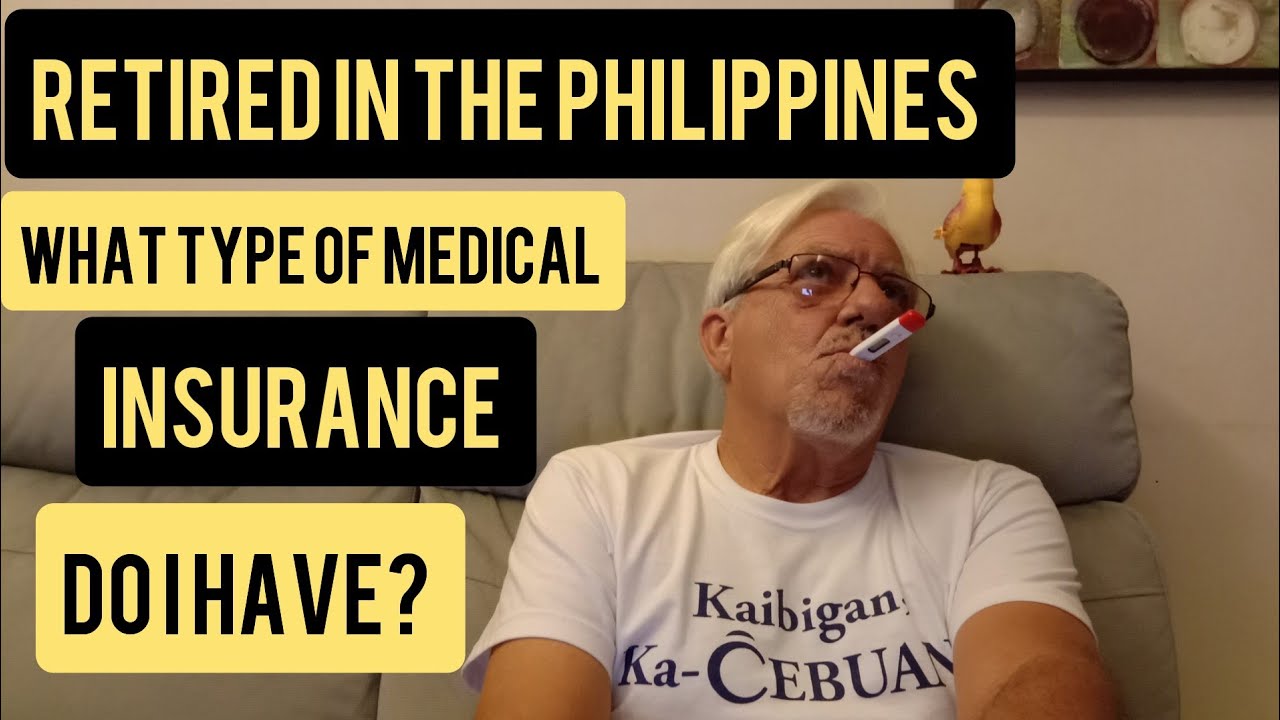 Retired in the Philippines, What Type of Medical Coverage do I Have While Receiving Social Security