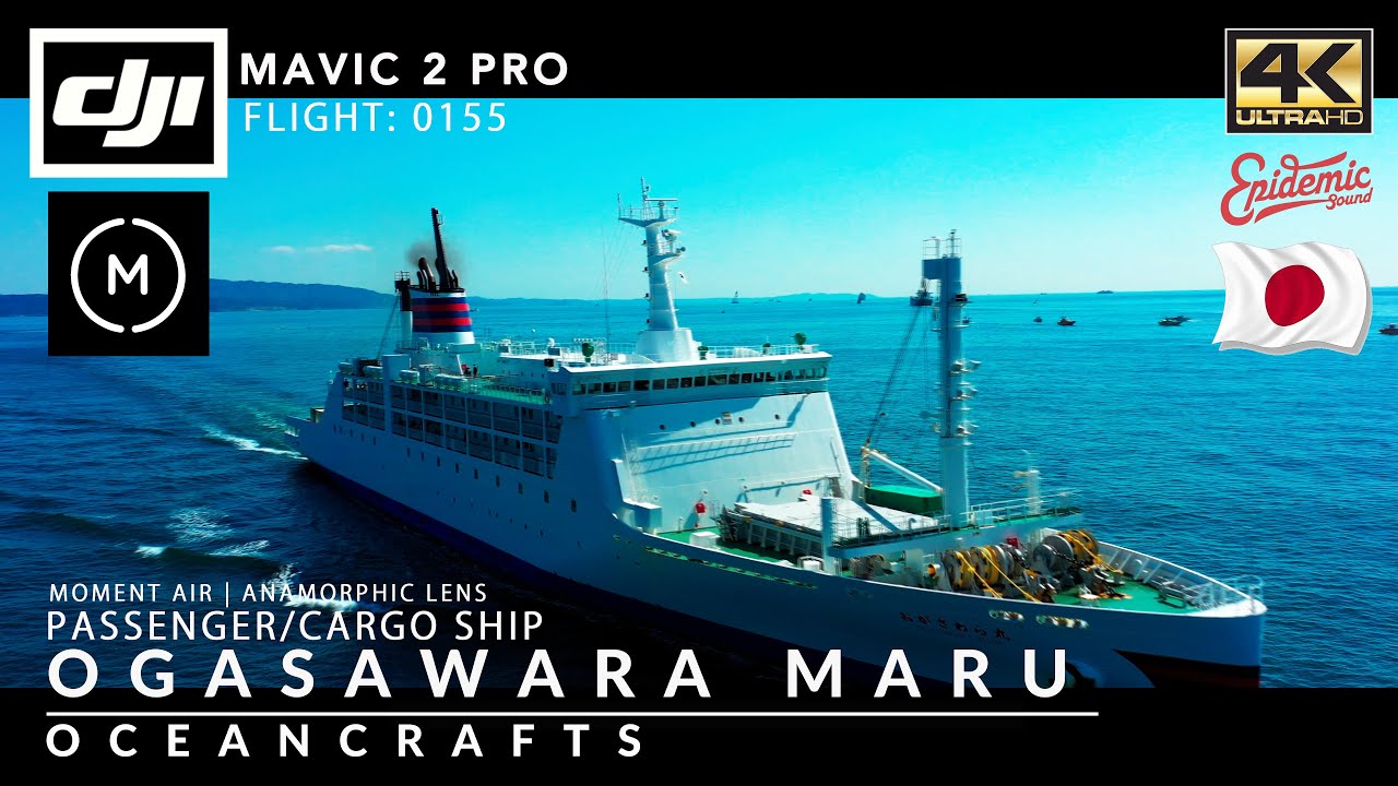 DJI MAVIC2 PRO | MOMENT ANAMORPHIC LENS | 4K UHD | Flight 0155 | OCEANCRAFTS | OGASAWARA MARU
