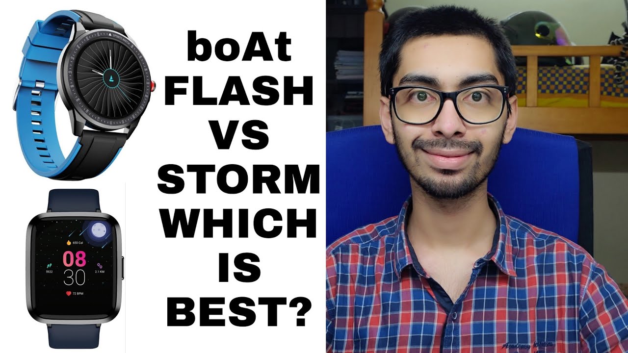 boAt Watch Flash VS Storm SmartWatch Comparision Review - Best SmartWatch to Buy under 2500 Rs?