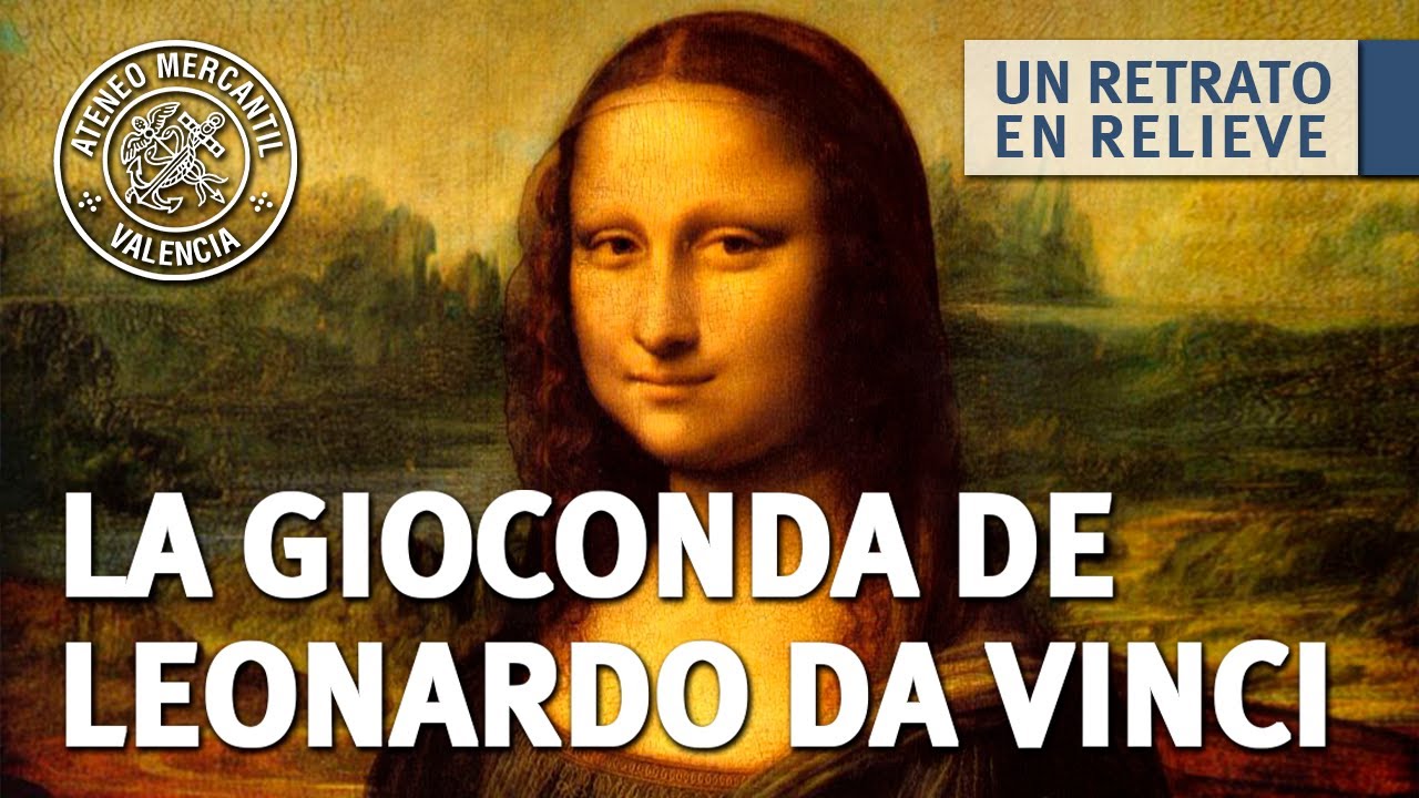 La Gioconda de Leonardo Da Vinci. Un retrato en relieve | Dolores García Ruiz