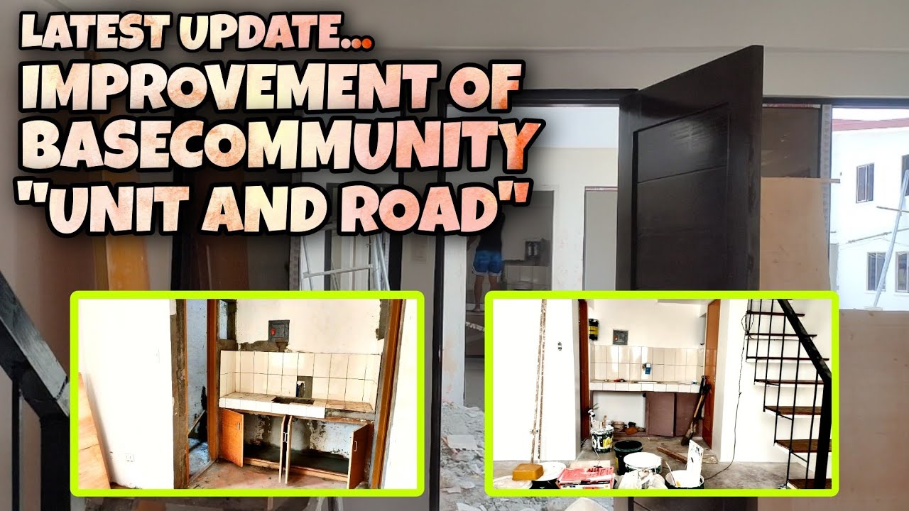 Improvement of Basecommunity (UNIT AND ROAD) || Latest update