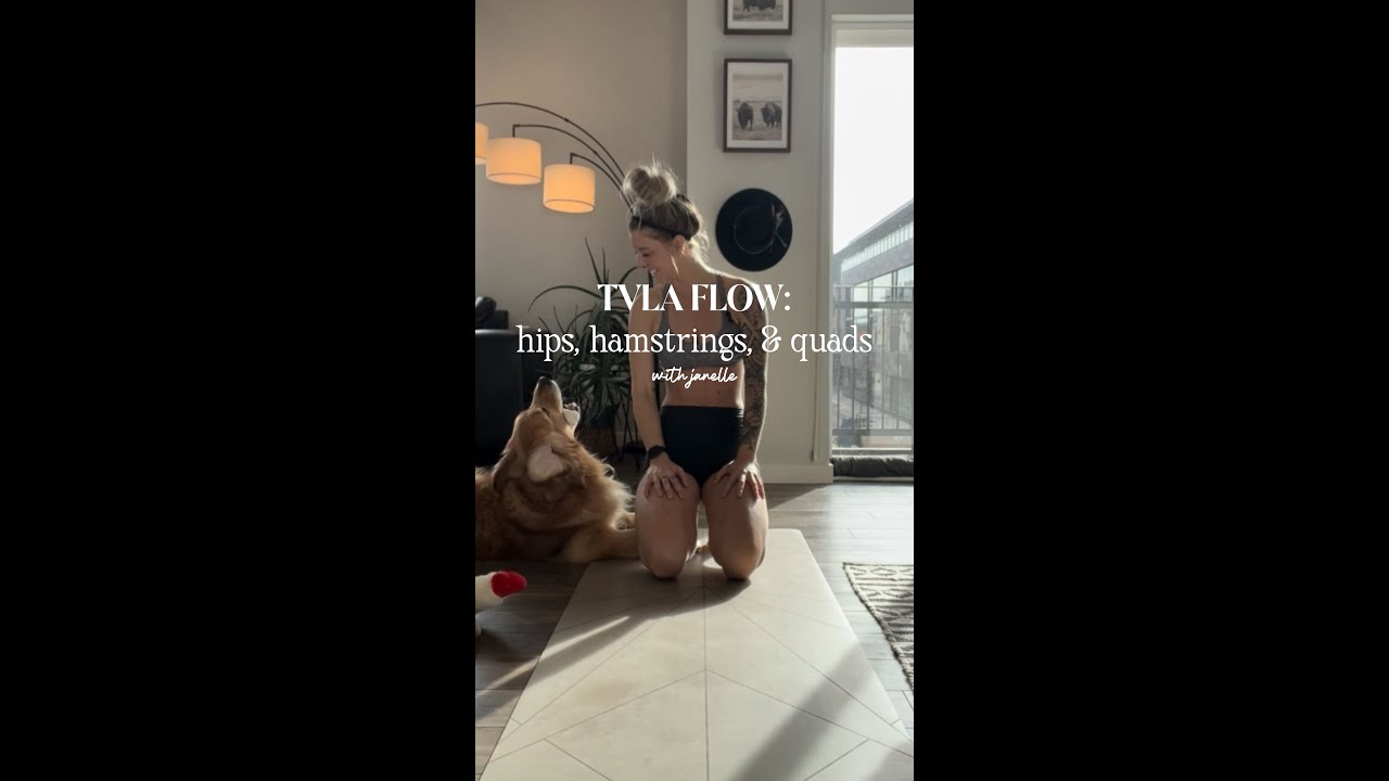 TVLA YOGA FLOW: Stretch Hips, Hamstrings, and Quads