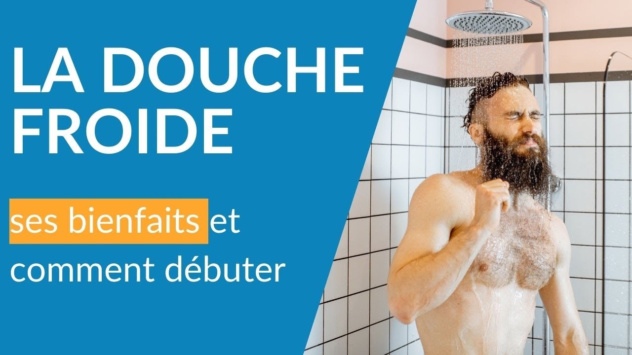 La Douche Froide : ses bienfaits et comment débuter