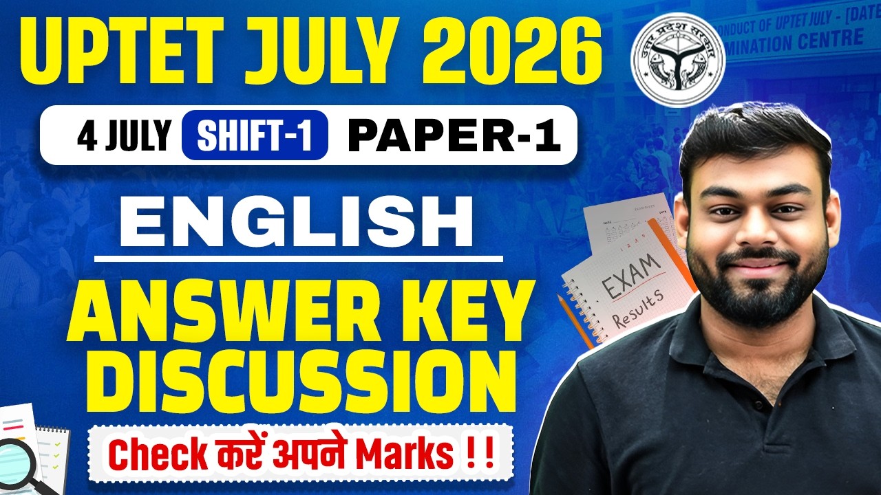 UPTET English Answer Key | UPTET Paper 1 English Answer Key 4 July 2026 | UPTET Shift 1 Analysis