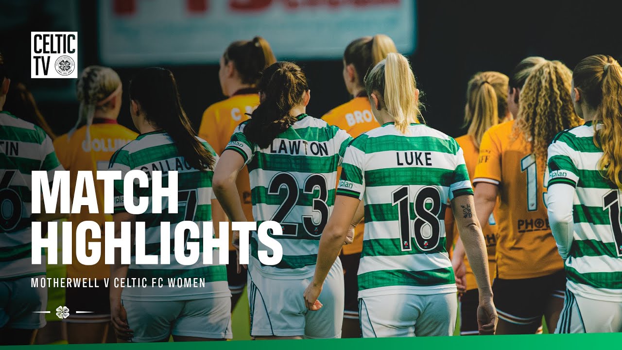 👀SPWPL: Motherwell v Celtic FC Women (18/01/26)