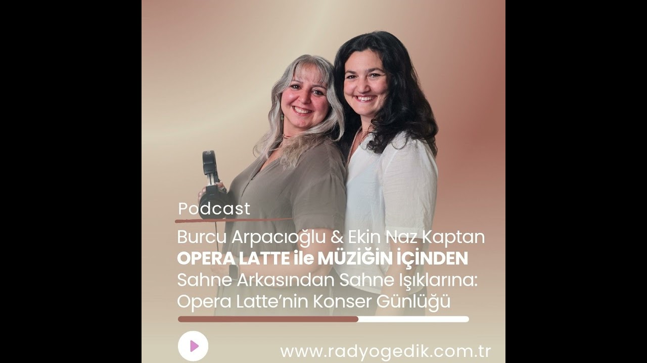OPERA LATTE İLE MÜZİĞİN İÇİNDEN-Sahne Arkasından Sahne Işıklarına: Opera Latte’nin Konser Günlüğü