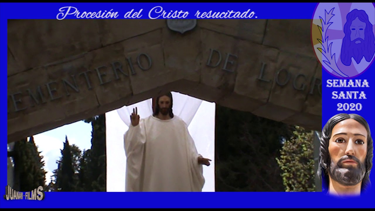 PROCESIÓN DE CRISTO RESUCITADO 2020  LOGROÑO