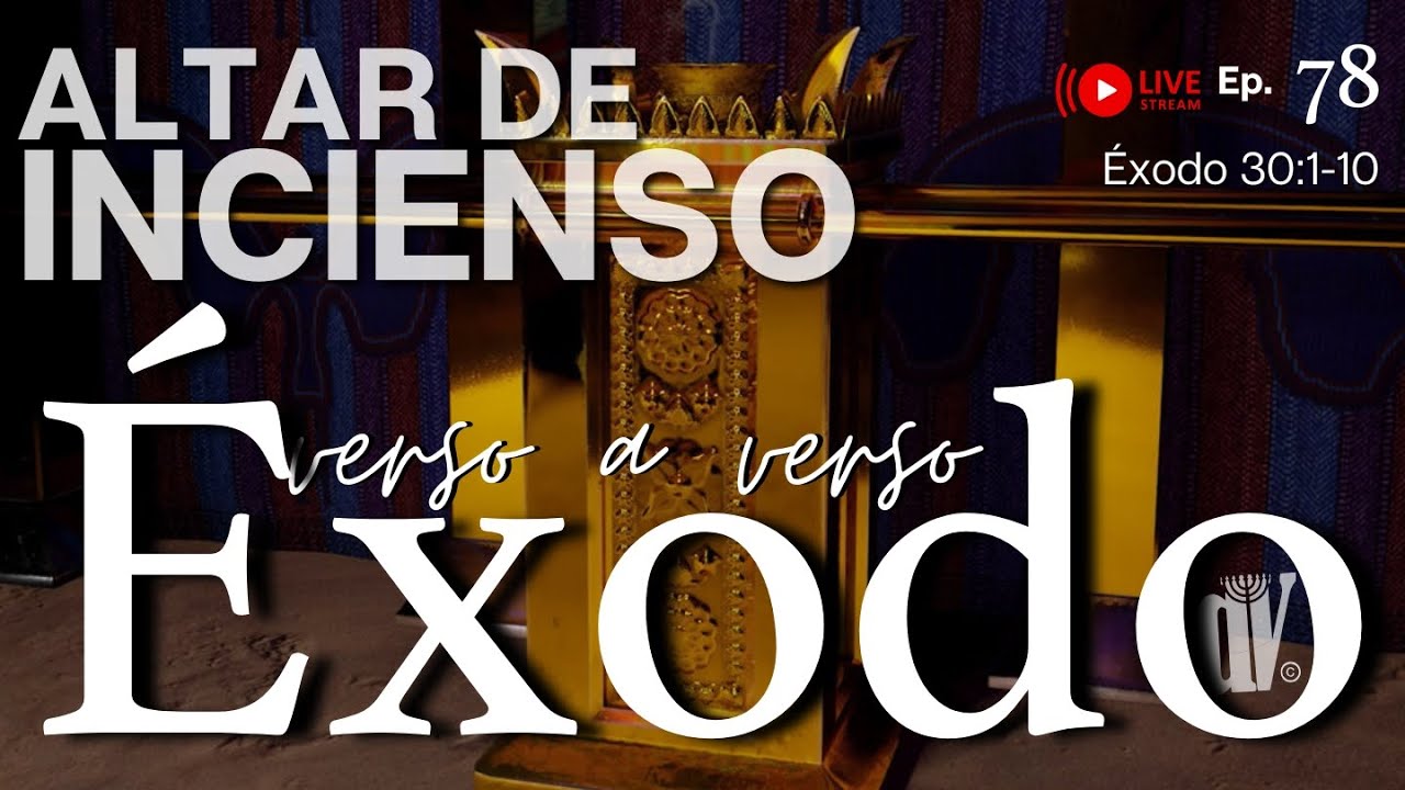 [#78] Altar de INCIENSO: ¡Tus oraciones tienen AROMA! ¿Lo sabías? 🌿🔥 | Éxodo 30:1-10