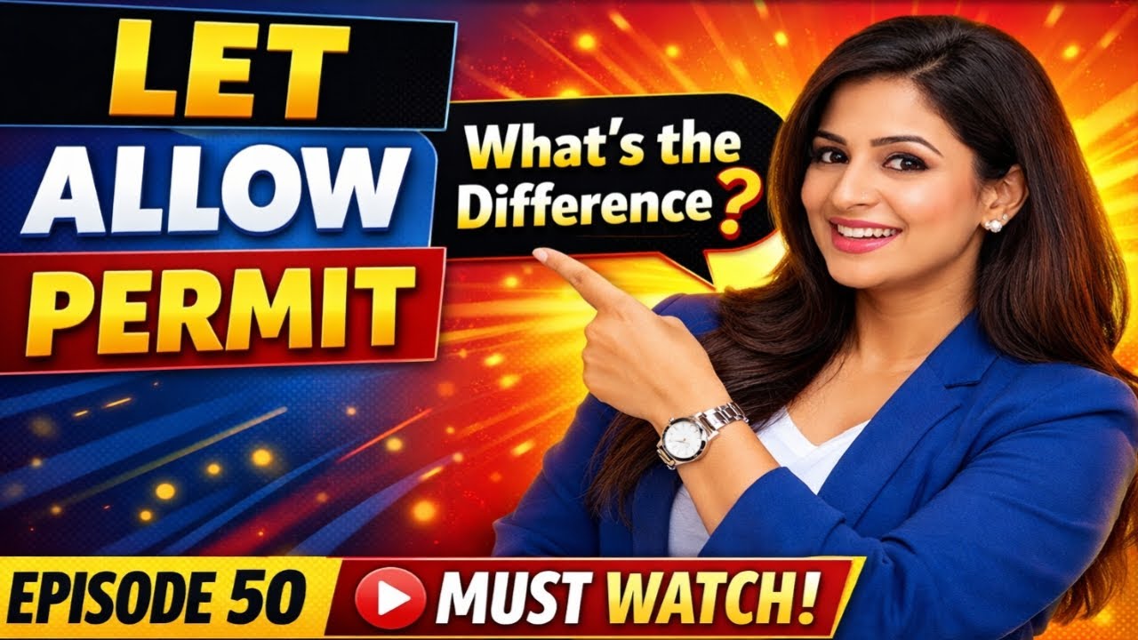 Let vs Allow vs Permit | Clear Difference in English