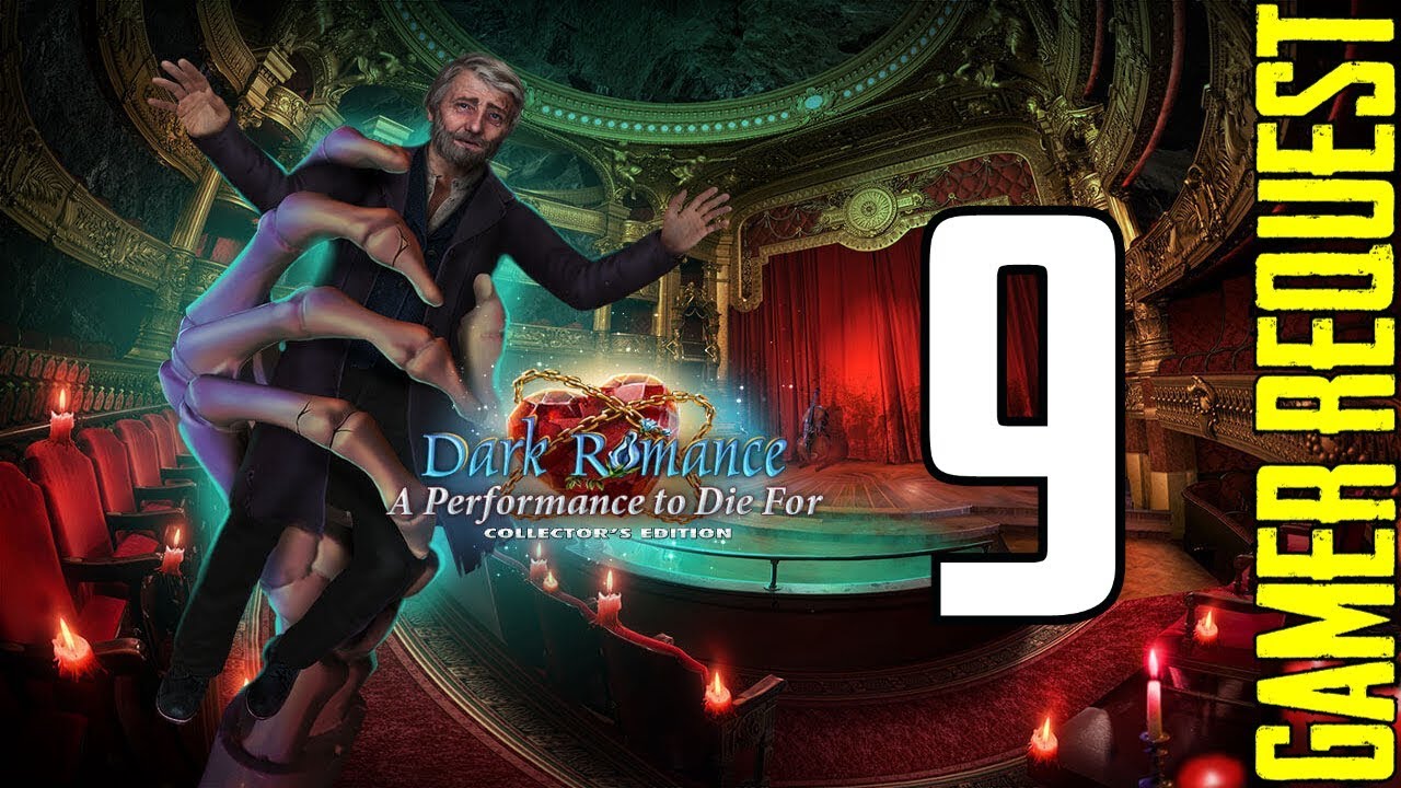 Let's Play - Dark Romance 9 - A Performance to Die For - Part 9