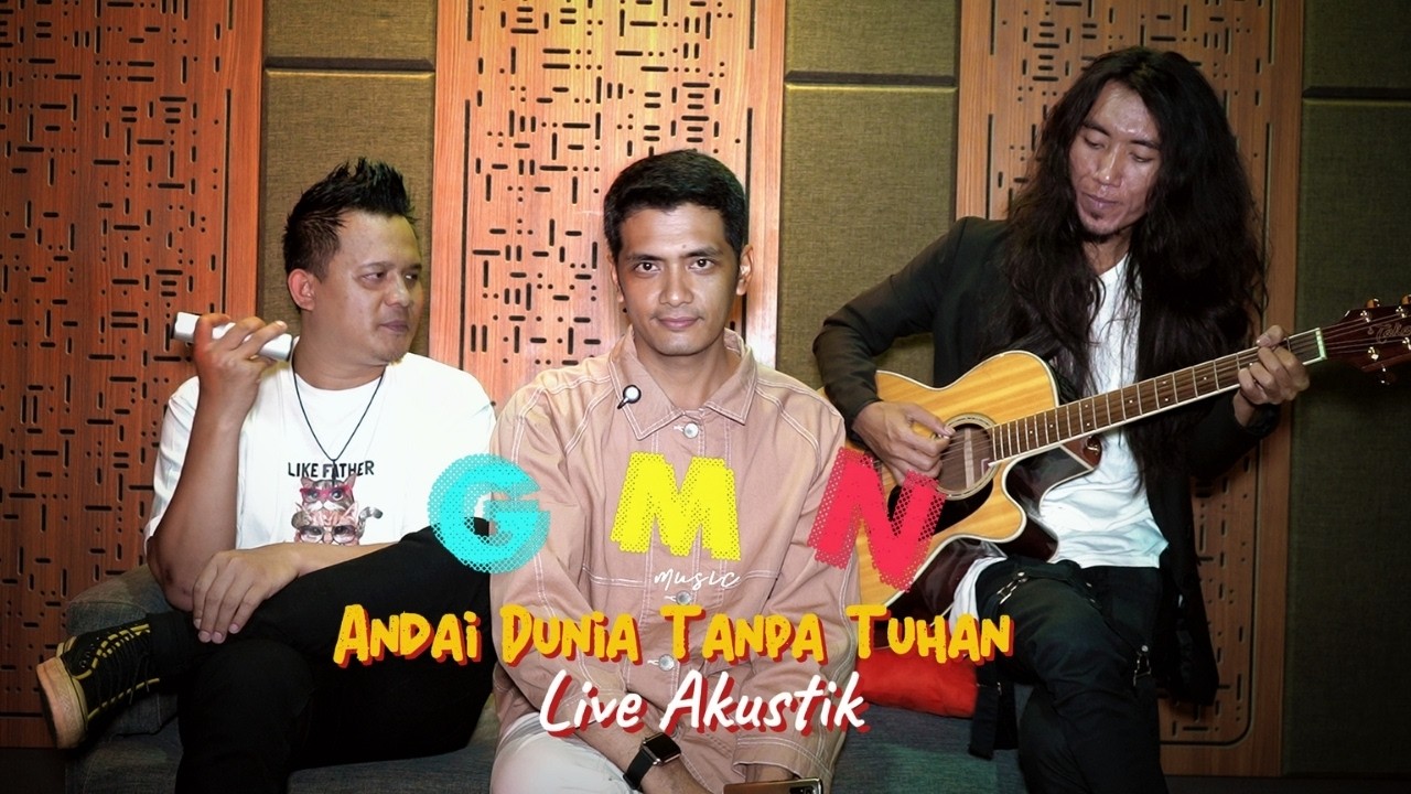 GMN MUSIC - ANDAI DUNIA TANPA TUHAN (LIVE AKUSTIK) | OST. DUNIA TANPA TUHAN