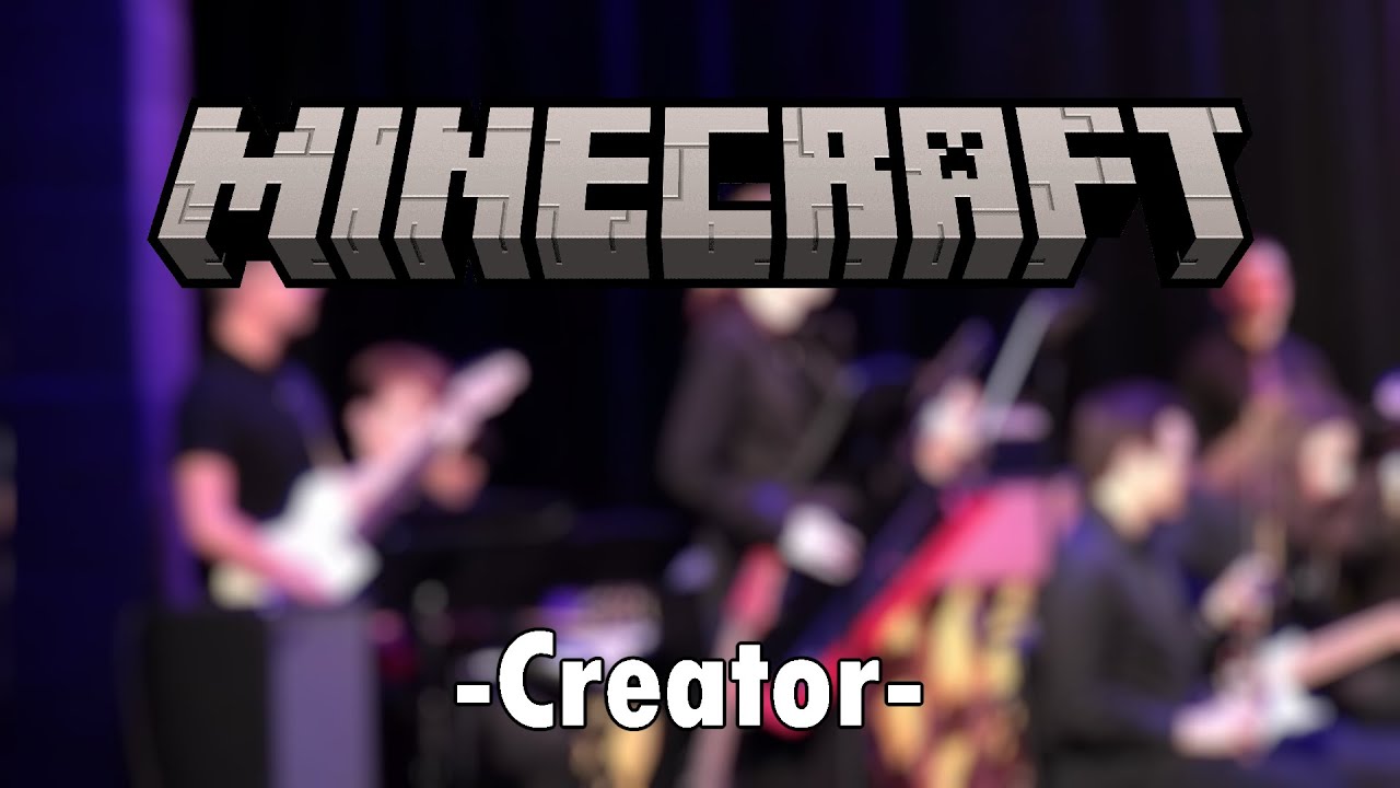 Creator | Minecraft | RVGS Symphonic Orchestra