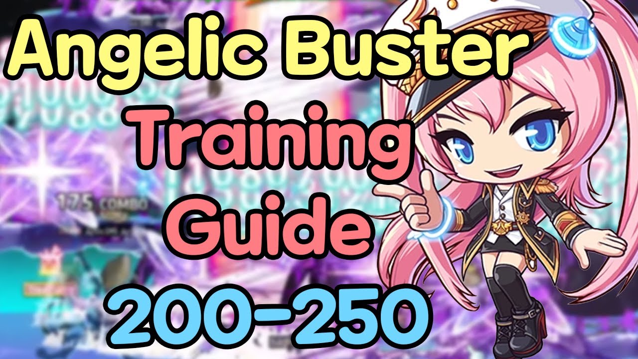 Angelic Buster Training Guide 200 - 250