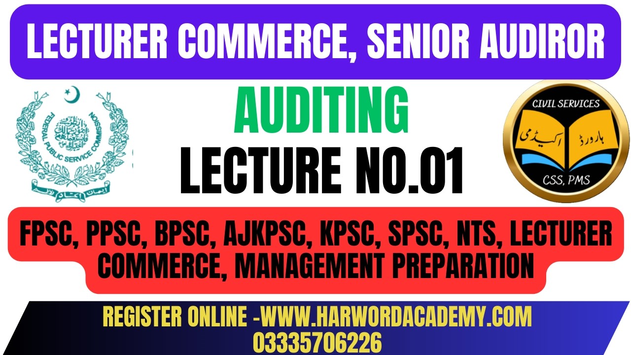 Lecture No 01-Fundamentals of Auditing || Lecturer Commerce, Senior Auditor