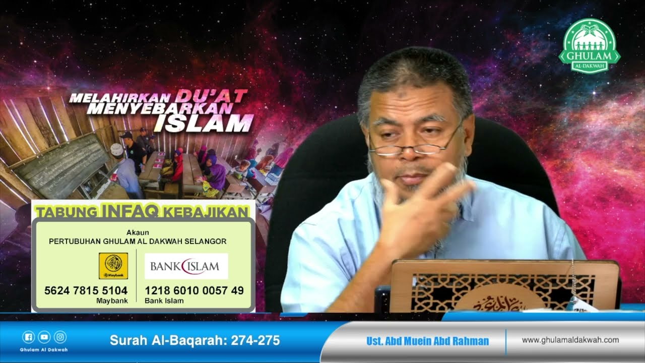 13 Sep 2021 II Tadabbur Surah Al Baqarah Ayat 274-275 || Ustaz Abd Muein Abd Rahman