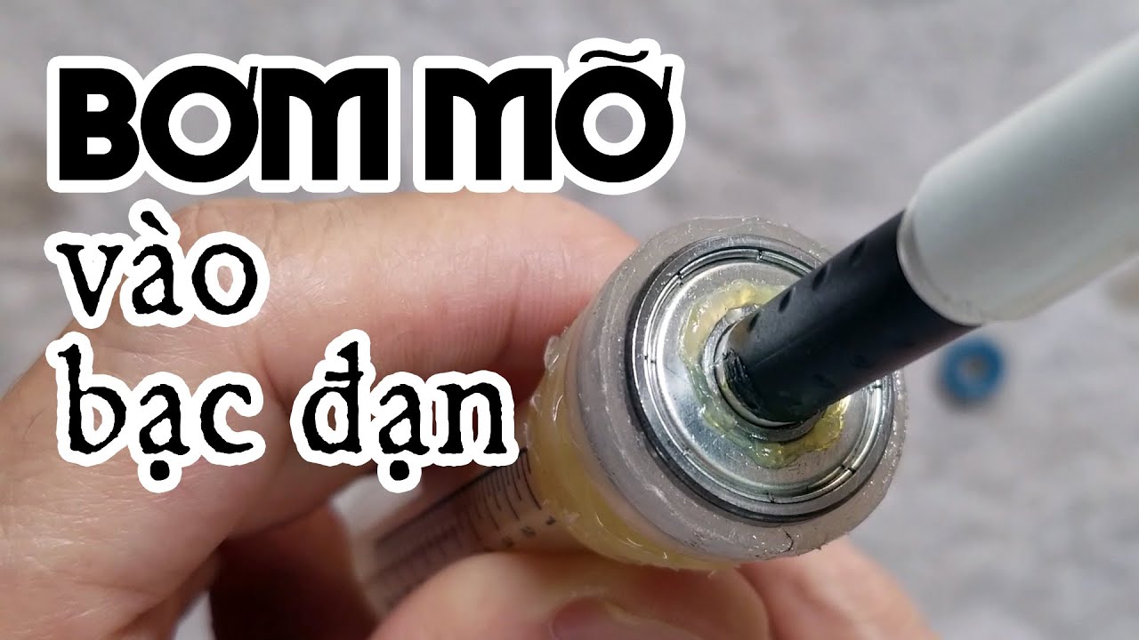 Tuyệt chiêu bơm mỡ vào bạc đạn nắp sắt cực nhanh và an toàn