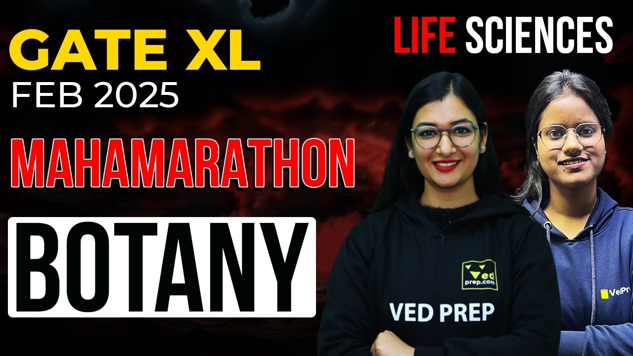 GATE XL 2025 Botany MahaMarathon | Life Sciences Full Syllabus Revision & Important Questions