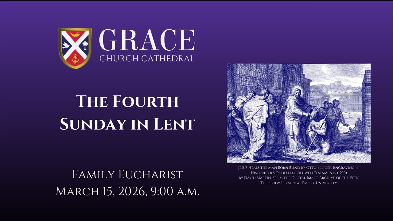 The Fourth Sunday in Lent, Family Eucharist, 3/15/2026, 9:00 a.m.