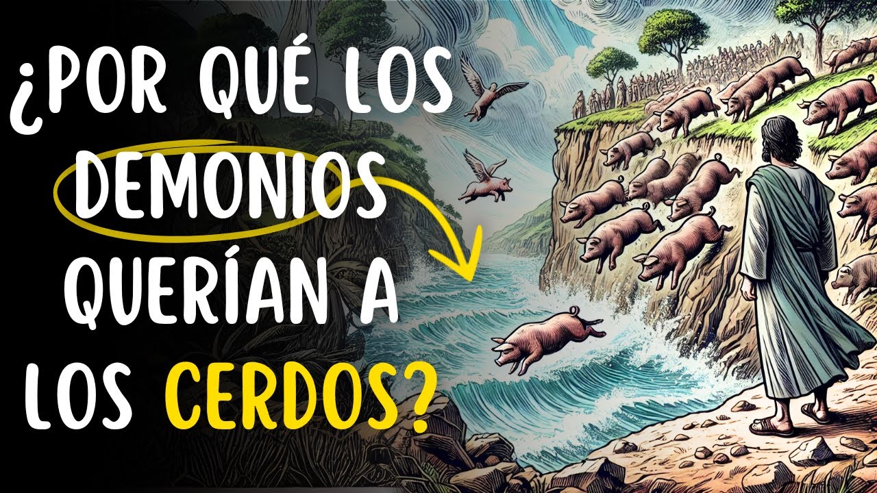 ¿Por qué los demonios pidieron entrar en los cerdos? | ¿Y por qué Jesús lo permitió?