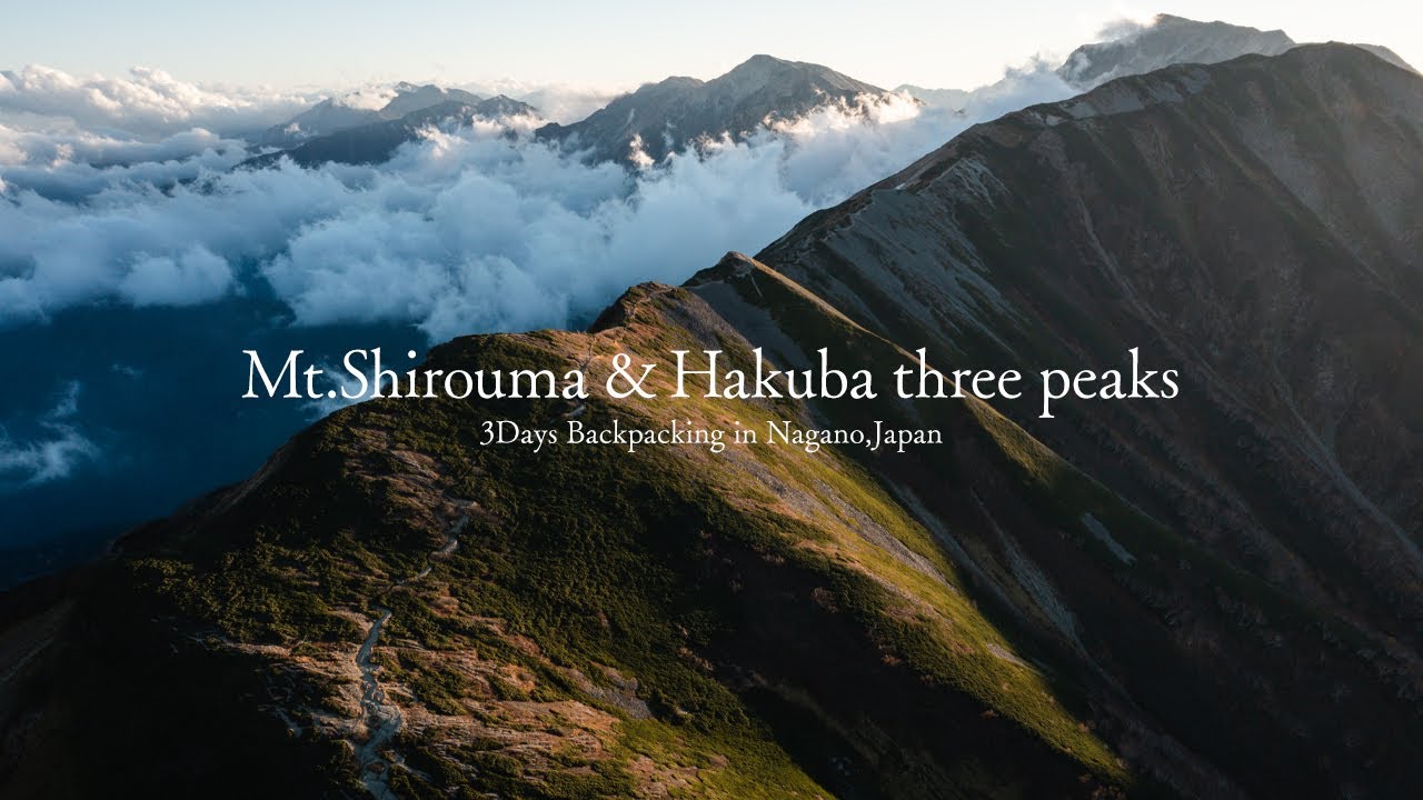 Hiking 20 Miles on Mt.Shirouma & Hakuba three peaks | 3Days Backpacking in Nagano, Japan