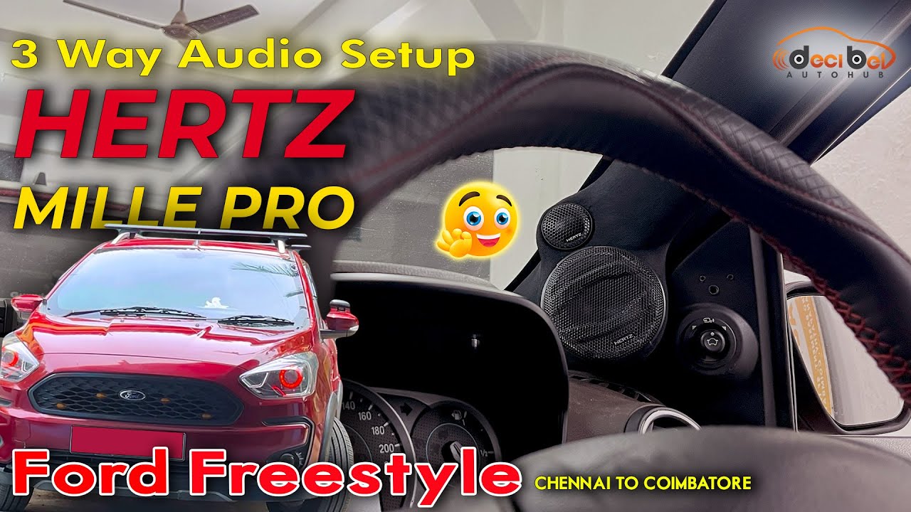 Ford Freestyle 🚗 gets 3 Way ஆடியோ Upgrade 🔊💥 with Hertz Mille Speakers | Chennai to Cbe