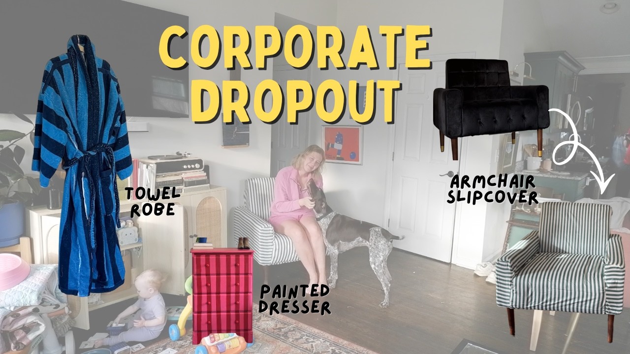 weekly vlog of a corporate dropout: sew a towel robe, armchair slipcover, and paint striped dresser!