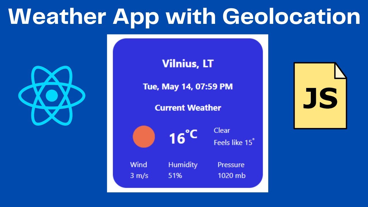 Build Weather App in React JS | Tutorial with Geolocation, Hooks, API Calls, CSS Modules