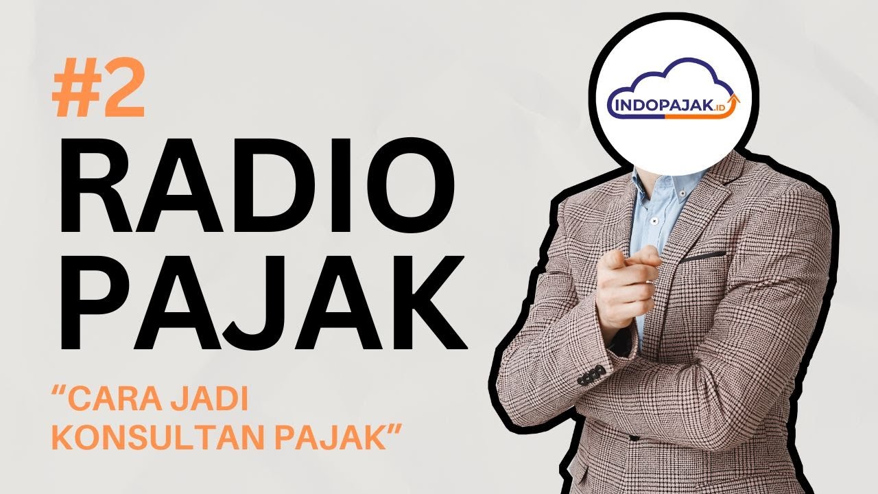 RadioPajak#2 - MAU JADI KONSULTAN PAJAK?