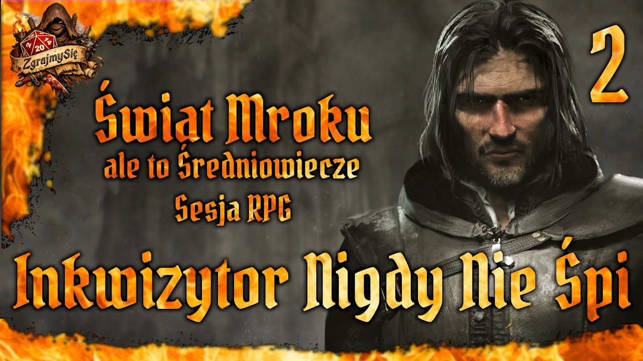 Świat Mroku | Sesja RPG | Inkwizytor Nigdy Nie Śpi Odc.2