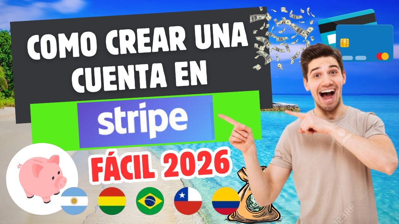 Cómo Abrir Una Cuenta En Stripe Fácil y Rápido 2026