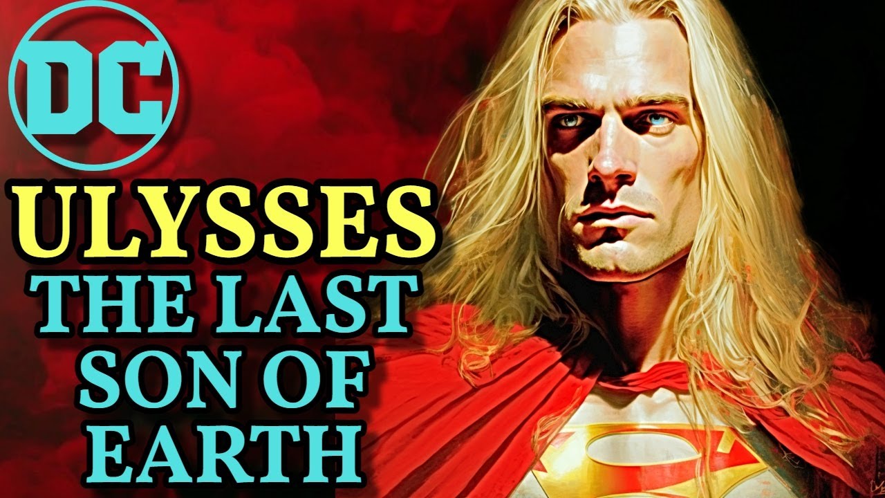 Ulysses Origin - Evil Dictator Human-Kryptonian Hybrid Who Wants To Remove Superman & Rule On Earth
