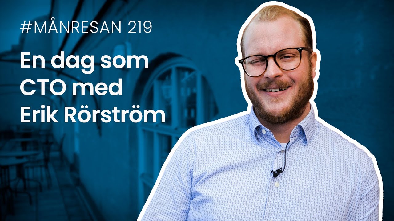En dag som CTO med Erik Rörström | #Månresan 219