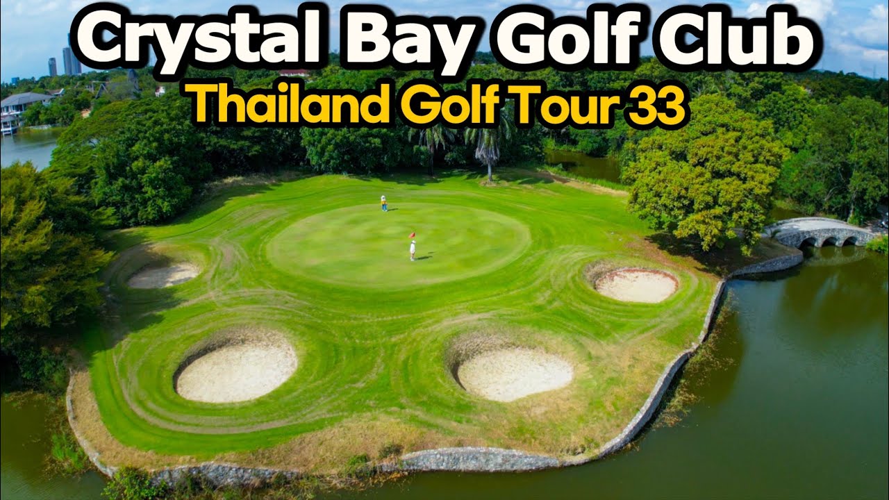 Affordable Golf Course between Bangkok & Pattaya [Crystal Bay Golf Club]