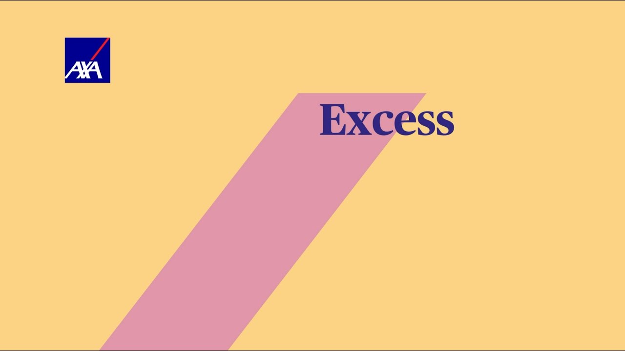 What's an excess?