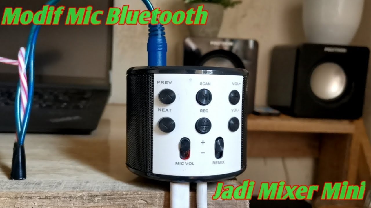 Modif mic bluetooth jadi Mixer Mini, Suara Joss..