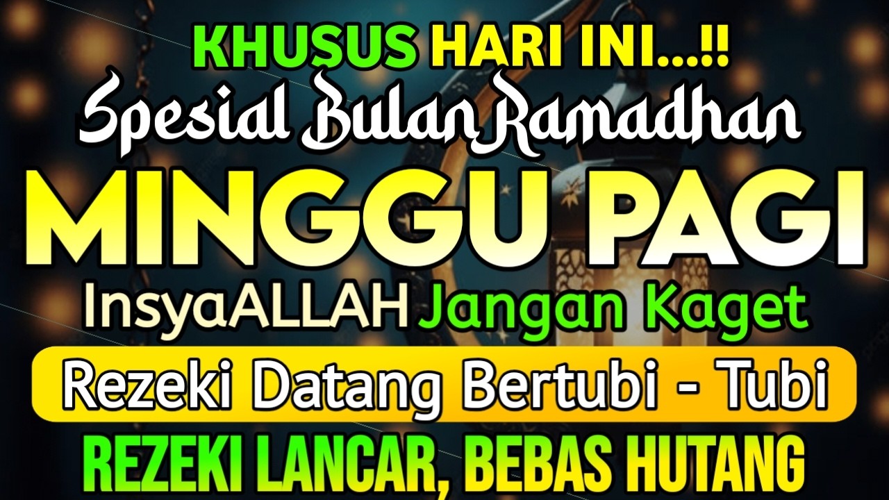 DZIKIR PAGI di HARI MINGGU PEMBUKA PINTU REZEKI | ZIKIR PEMBUKA PINTU REZEKI || Dzikir Mustajab Pagi