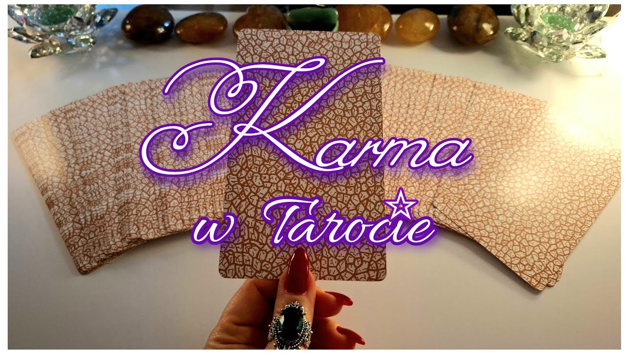Karma w Tarocie. Wielkie Arkana. Nauka Tarota z Lilly