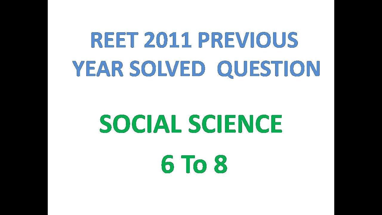 REET SOCIAL SCIENCE PREVIOUS YEAR 2011 SOLVED QUESTION RAJASTHAN  TET 2011 SOCIAL SCIENCE