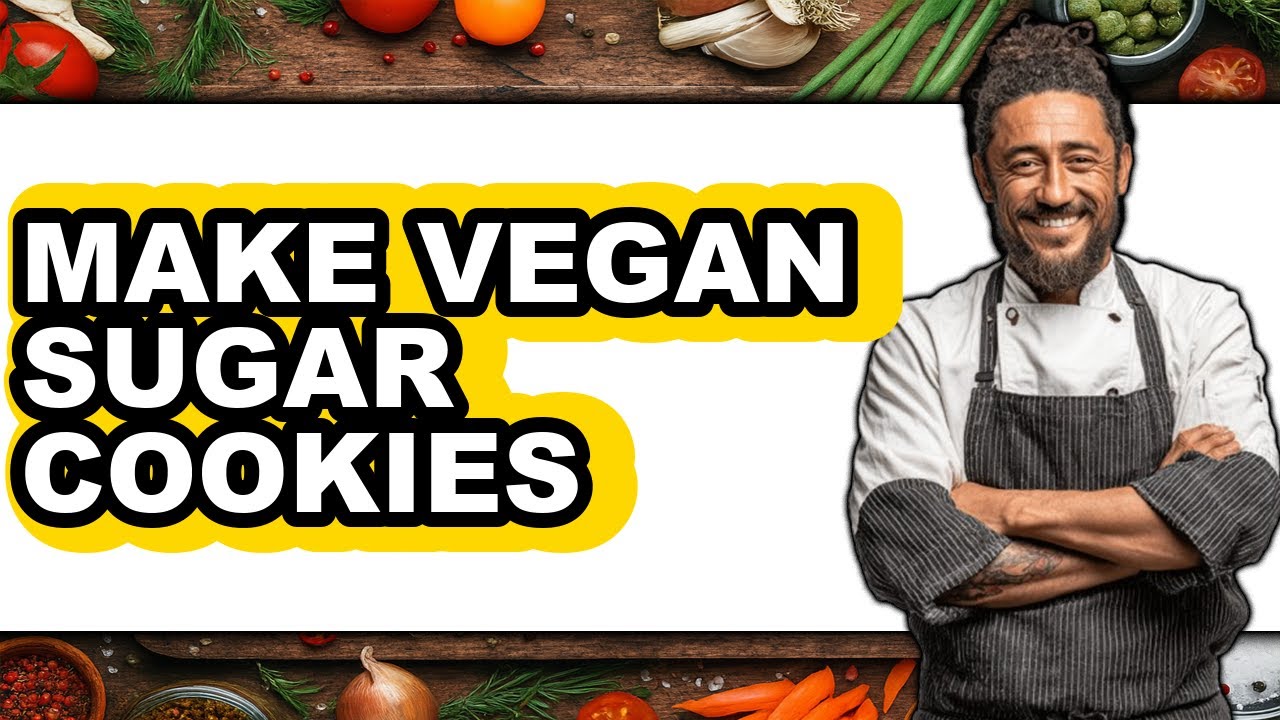 How to Make Vegan Sugar Cookies (full Guide)