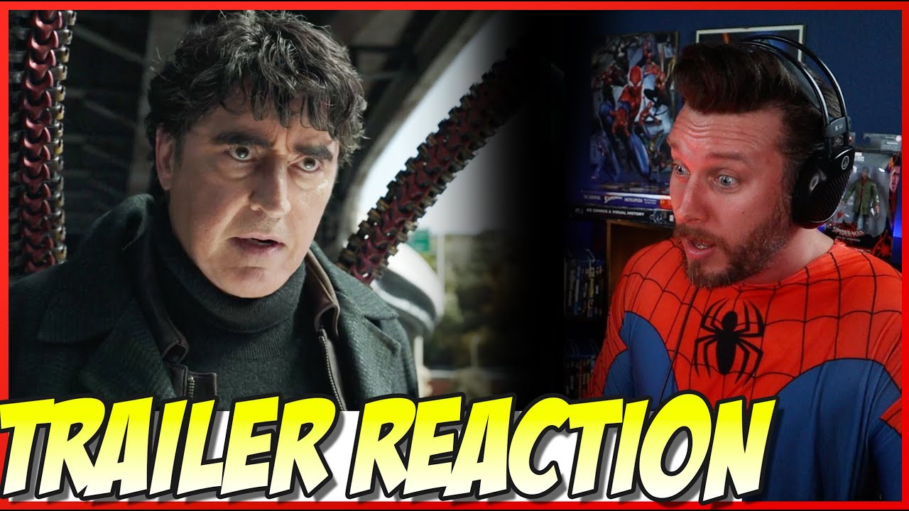 SPIDER-MAN: NO WAY HOME - Official Trailer Reaction