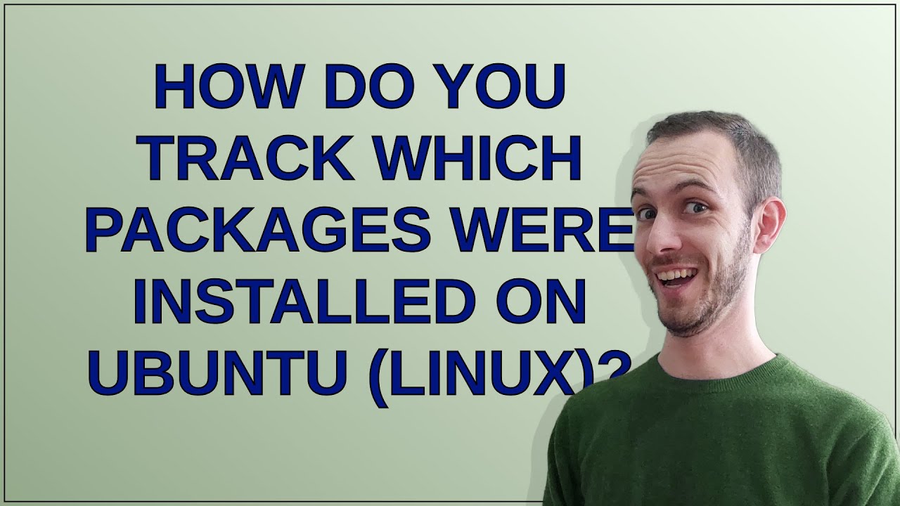 How do you track which packages were installed on Ubuntu (Linux)?