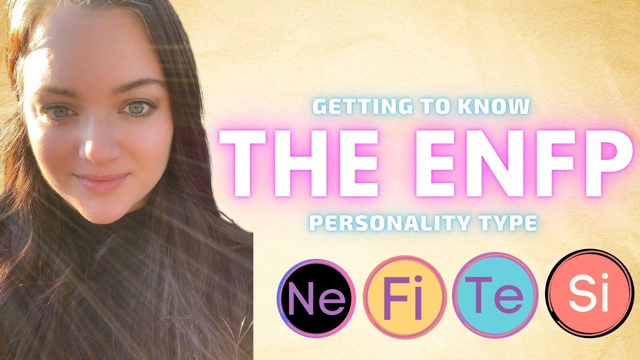 The ENFP Personality Type Explained