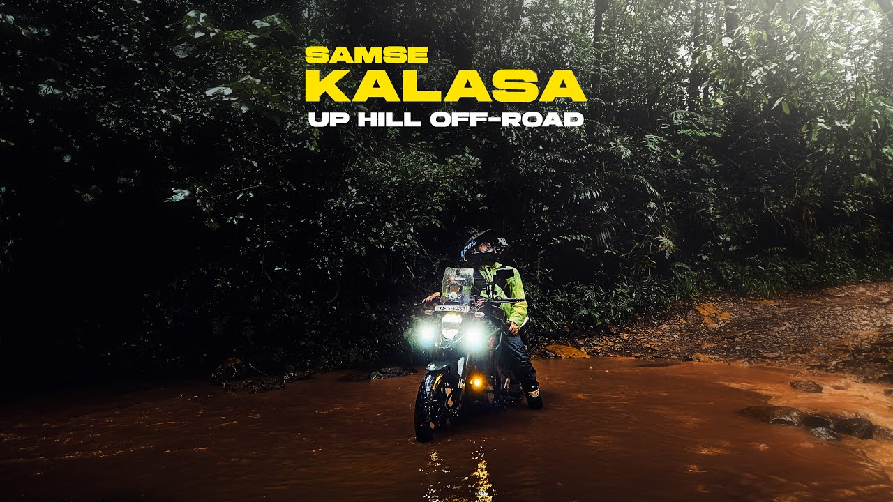 SAMSE | UP HILL OFF-ROAD🔥 | Kalasa in Monsoon 😶‍🌫️🥶 | ನನ್ನ ಶೈಲಿಯಲ್ಲಿ 💯