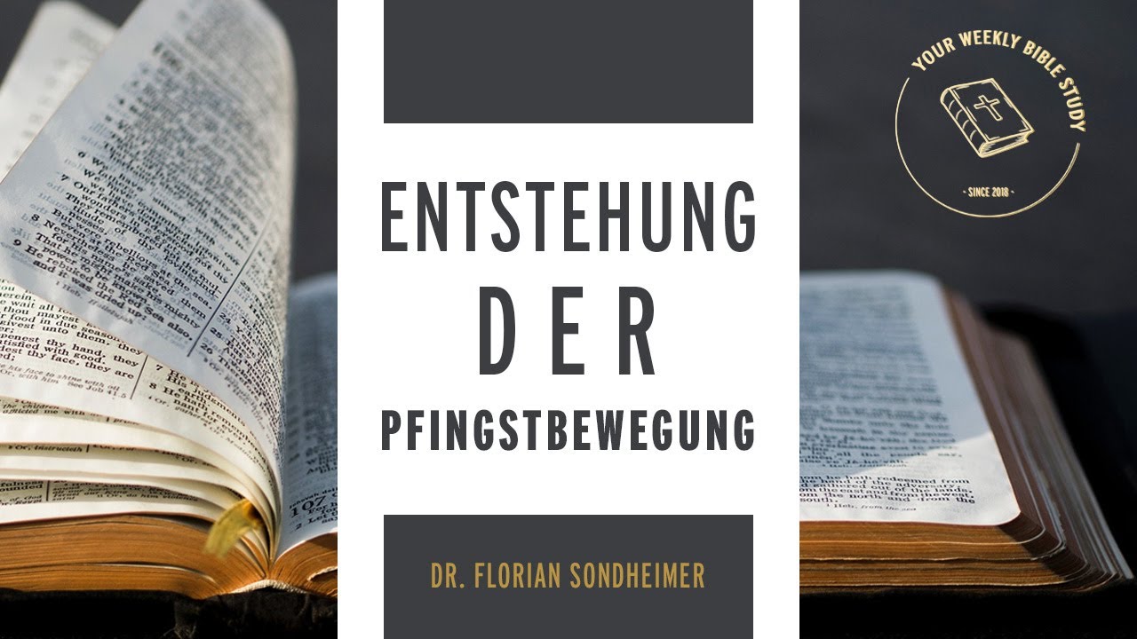 #05-01 Entstehung der Pfingstbewegung; Kirchengeschichte | Dr. Florian Sondheimer