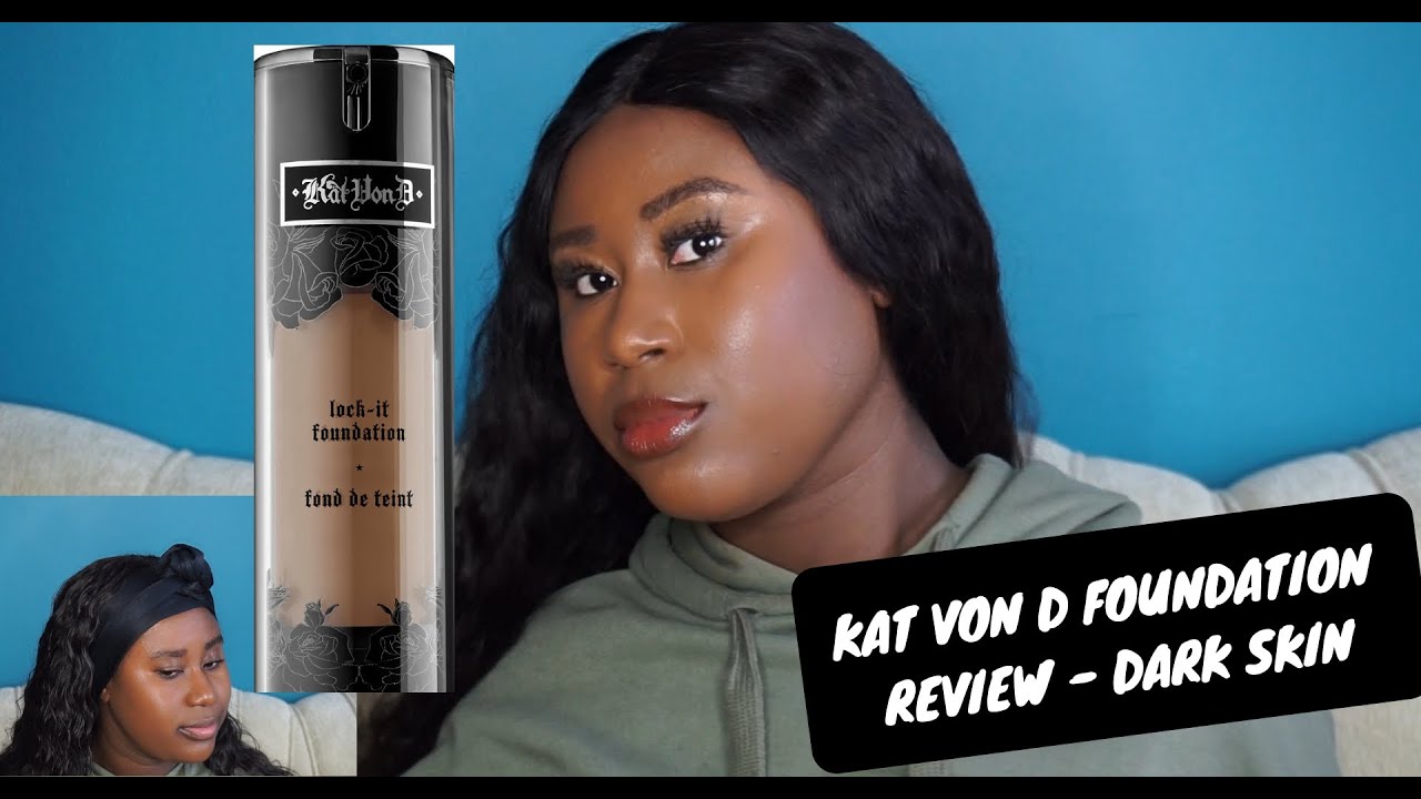 Kat Von D Lock it Tattoo Foundation Review - Deep 78 Neutral - Dark Skin 2018 Holy Grail
